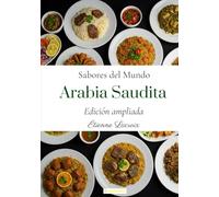 Sabores del mundo: Arabia Saudita (Edición especial)