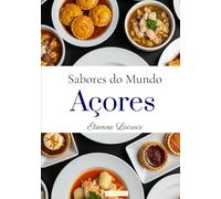 Sabores do Mundo: Açores