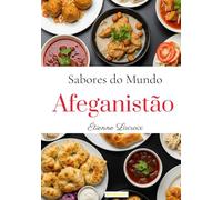 Sabores do Mundo: Afeganistão