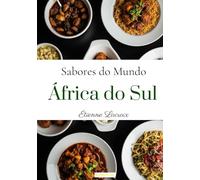 Sabores do Mundo: África do Sul