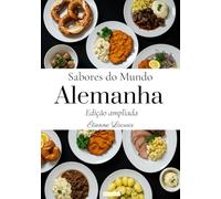 Sabores do mundo: Alemanha (Edição ampliada)