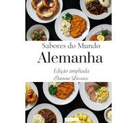 Sabores do mundo: Alemanha (Edição ampliada)