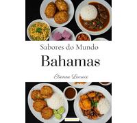 Sabores do Mundo: Bahamas