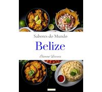 Sabores do mundo: Belize