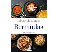 Sabores do mundo: Bermudas