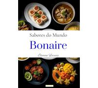 Sabores do mundo: Bonaire