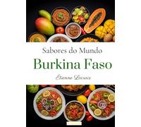 Sabores do mundo: Burkina Faso