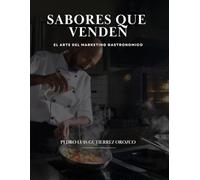 Sabores que venden: el arte del marketing gastronómico