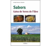 Sabors. Cuina de Terres de l’Ebre: 31 (Rebost i Cuina)
