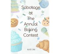 Sabotage at The Annual Baking Contest