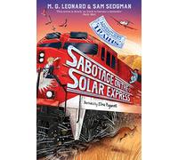 Sabotaje en el Expreso Solar (Aventuras en trenes, 5) – Macmillan