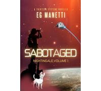 Sabotaged: Nightingale, Volume 1