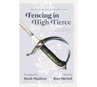 Sabre Fencing in High Tierce: 5 (Austro-Hungarian Military Sabre Series)