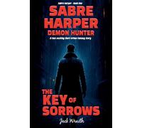Sabre Harper Demon Hunter The Key Of Sorrows