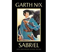 Sabriel: The Old Kingdom 2: Anniversary Edition