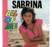 Sabrina - All of me (boy oh boy, 3 versions, 1988) [Import anglais]