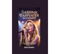 SABRINA CARPENTER BIOGRAPHY: Rising Star and the Reasons Behind Her Popularity