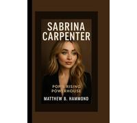 Sabrina Carpenter: Pop's Rising Powerhouse
