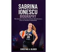 Sabrina Ionescu Biography: The Journey to the Top and How She Became a Force in Women's Basketball