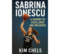 SABRINA IONESCU: Journey Of Excellence And Influence