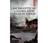 Sacamantecas Y Otros Relatos Vascos De Terror