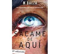 SÁCAME DE AQUÍ: Un psiquiátrico. Una verdad por descubrir.