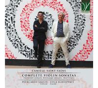 SACCO, PIERCARLO / SCHIEPPATI, LUCA - CAMILLE SAINT-SAËNS: COMPLETE VIOLIN SONATAS