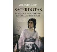 Sacerdotas: La Mujer En Las Diferentes Liturgias Y Religiones