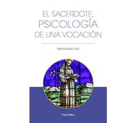Sacerdote Psicologia De Una Vocacion, El: 72 (Libros Palabra)