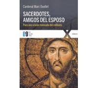 Sacerdotes Amigos Del Esposo: Para Una Vision Renovada Del Celibato