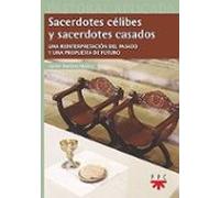 Sacerdotes Célibes Y Sacerdotes Casados