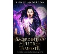 Sacerdotessa di Pietre e Tempeste (L’Eterea Rinnegata)