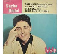 Sacha Distel - SACHA DISTEL scoubidou/ce serait dommage/trois fois la France EP Pergola