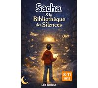 Sacha et la bibliothèque des silences