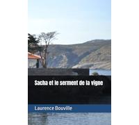 Sacha et le serment de la vigne