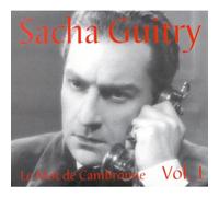 Sacha Guitry - Le Mot De Cambronne
