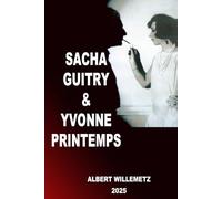 SACHA GUITRY & YVONNE PRINTEMPS