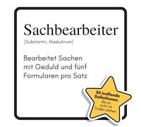 Sachbearbeiter: Bearbeitet Sachen mit Geduld und fünf Formularen pro Satz. Das lustige Geschenkbuch für Mann, Frau, Kollege, Freund zu Geburtstag, Weihnachten