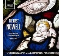 Sachin Gunga - The First Nowell: Christmas Carols from Portsmouth Cathedral