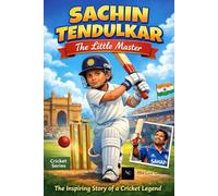 SACHIN TENDULKAR -THE LITTLE MASTER: 1 (Cricket Series)
