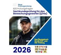 Sachkundeprüfung für das Bewachungsgewerbe (§34a): Prüfungsfragen zur Vorbereitung (§34a Security)