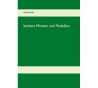 Sachsen. Münzen Und Medaillen (ebook)