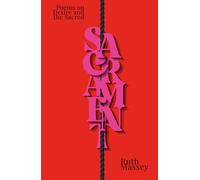 Sacrament: Poems on Desire and the Sacred