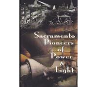Sacramento Pioneers of Power and Light