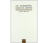 Sacramentos signos de Libertad: 91 (Lux Mundi)