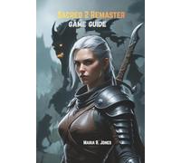 SACRED 2 REMASTER GAME GUIDE: An In-Depth Exploration of Character Builds, Combat Strategies, Hidden Content, and Mastery Techniques for Sacred 2 Remaster.