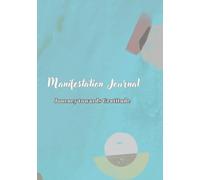 Sacred Abundance Journal: Daily Gratitude & 369 Manifestation Practices for Life Transformation