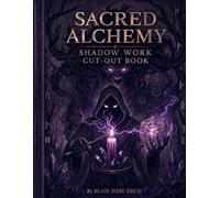 Sacred Alchemy: Shadow Work Cut-Out Book