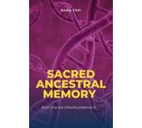 Sacred Ancestral Memory (ebook)