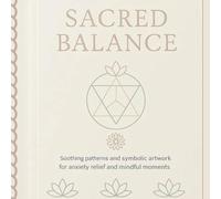 Sacred Balance: Soothing Patterns and Symbolic Artwork for Anxiety Relief and Mindful Moments